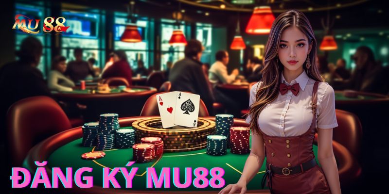 Những quy định khi đăng ký tài khoản Mu88